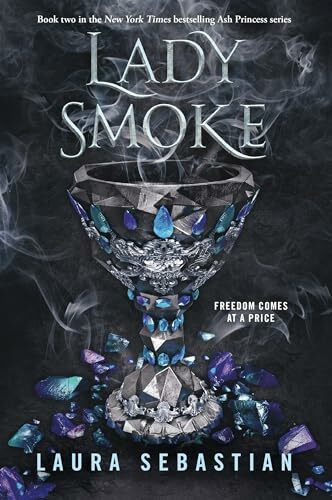 Lady Smoke (Ash Princess, Band 2)