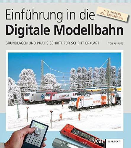 Einführung in die Digitale Modellbahn: Grundlagen und Praxis Schritt für Schritt erklärt