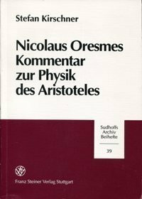 Nicolaus Oresmes Kommentar zur Physik des Aristoteles