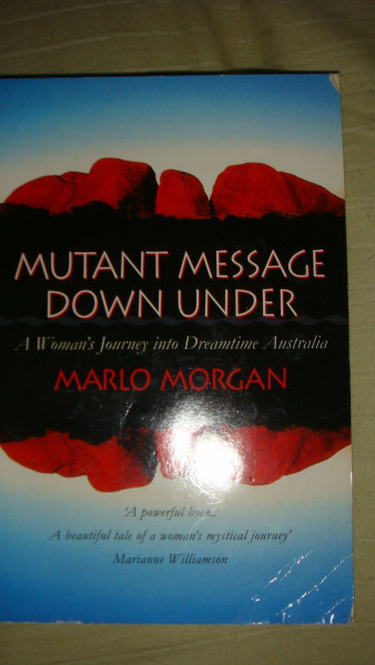 MUTANT MESSAGE DOWNUNDER