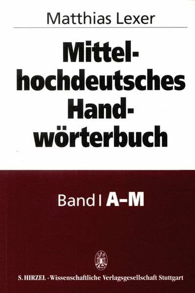 Mittelhochdeutsches Handwörterbuch Studienausgabe: Zugleich Supplement und alphabetischer Index zum Mittelhochdeutschen Wörterbuch von ... erweiterten Korrigendaliste von Kurt Gärtner.