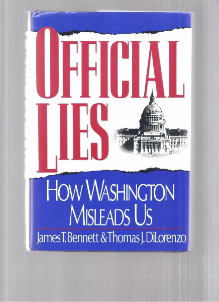 Official Lies: How Washington Misleads Us