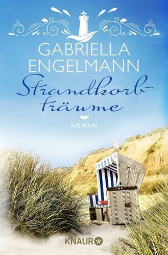 Strandkorbträume: Roman | Band 4 der Inselroman-Reihe der Bestseller-Autorin Gabriella Engelmann (Die Büchernest-Serie, Band 4)