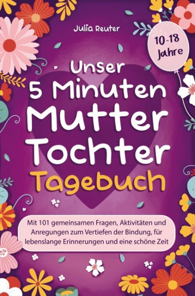 Unser 5 Minuten Mutter-Tochter-Tagebuch