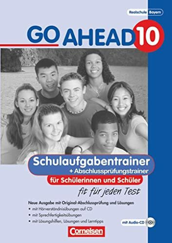 Go Ahead 10. Schulaufgaben- und Prüfungstrainer - Neubearbeitung, inkl. CDs, Lösungen und Original-Abschlussprüfung