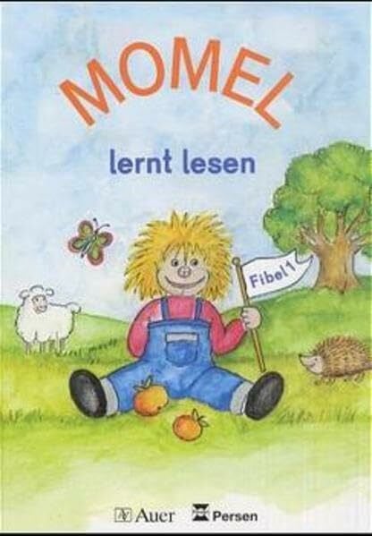 Die Fibel - Momel. Ein sprachpädagogisch orientierter Leselehrgang: Momel, Leselehrgang für die Förderschule, Bd.1, Momel lernt lesen