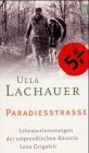 Paradiesstraße: Lebenserinnerungen der ostpreußischen Bäuerin Lena Grigoleit (Wunderlich Taschenbuch)