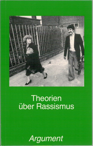Theorien über Rassismus: Eine Tübinger Veranstaltungsreihe (Argument Sonderband: Neue Folge)