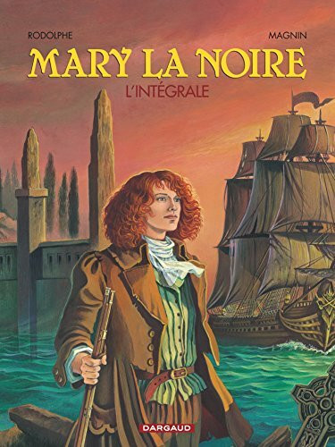 Mary la Noire - Tome 0 - Mary la Noire - Intégrale