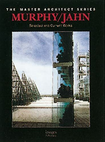 Murphy/Jahn: Selected and Current Works (The Master Architect Series , No 8)