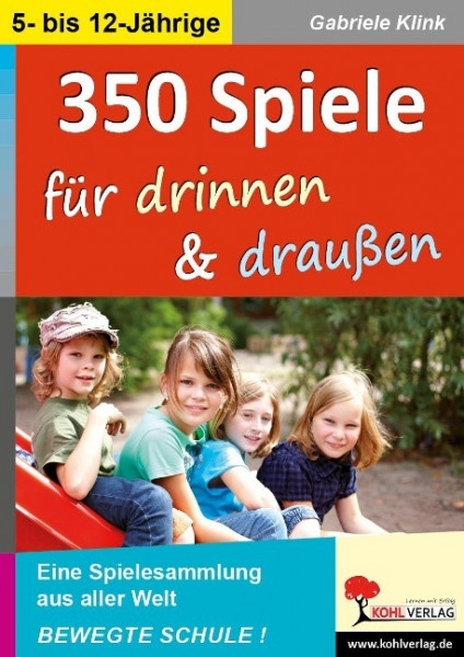 350 Spiele für drinnen & draußen