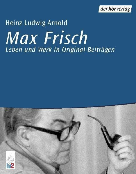 Max Frisch: Feature