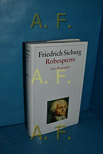 Robespierre. Eine Biographie