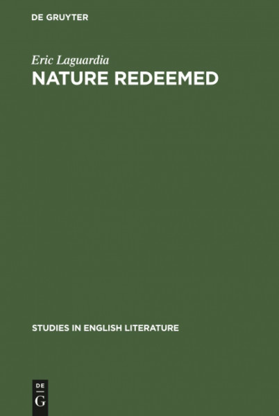Nature redeemed: The imitation of order in three renaissance poems (Studies in English Literature, 31, Band 31)