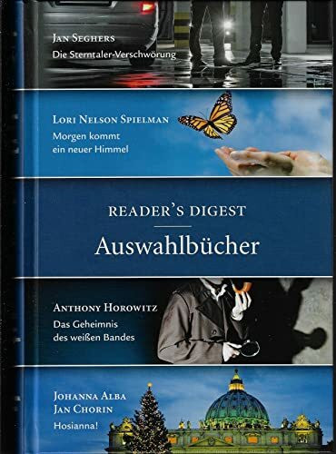 Readers Digest Auswahlbücher:Die Sterntaler-Verschwörung;Morgen kommt ein neuer Himmel;Das Geheimnis des weißen Bandes;Hosianna!