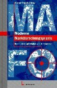 Moderne Marktforschungspraxis: Handbuch für mittelständische Unternehmen