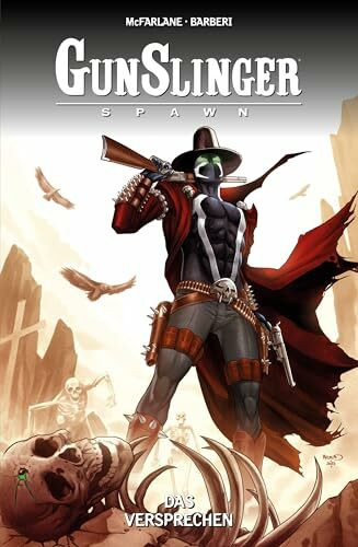 Gunslinger Spawn: Bd. 6: Das Versprechen