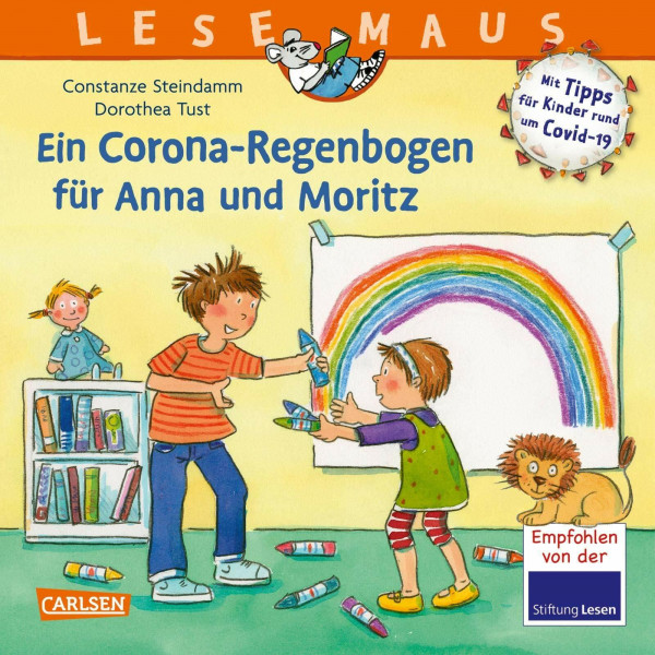 LESEMAUS 185: Ein Corona Regenbogen für Anna und Moritz - Mit Tipps für Kinder rund um Covid-19: Verhalten in Kita und Grundschule während der Corona-Zeit (185)