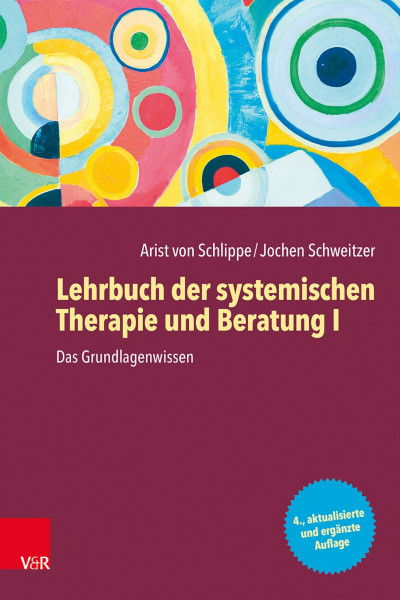 Vandenhoeck + Ruprecht Lehrbuch der systemischen Therapie und Beratung I: Das Grundlagenwissen