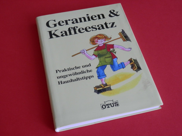 Geranien & Kaffeesatz: Praktische und ungewöhnliche Haushaltstipps