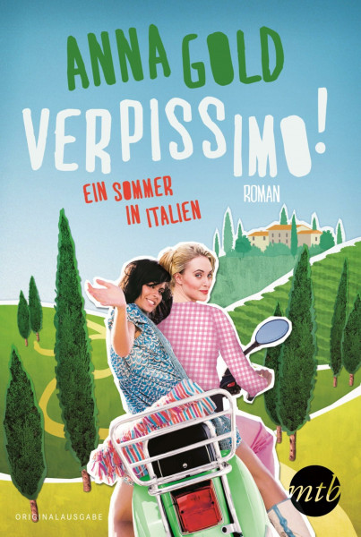Verpissimo! Ein Sommer in Italien: Roman. Originalausgabe (MIRA Star Bestseller Autoren Romance)