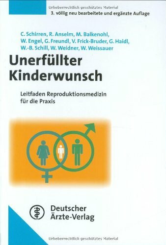 Unerfüllter Kinderwunsch: Leitfaden für Diagnostik, Beratung und Therapie in der Praxis