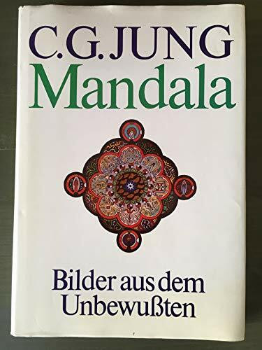 Mandala: Bilder aus dem Unbewussten