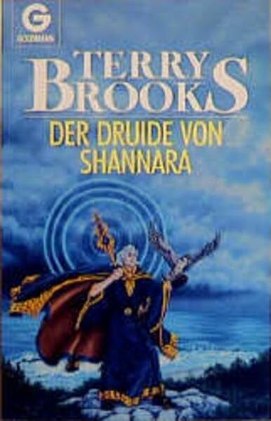 Der Druide von Shannara: Roman: Fantasy-Roman. Aus d. Amerikan. v. Mechthild Sandberg (BLA - Fantasy)
