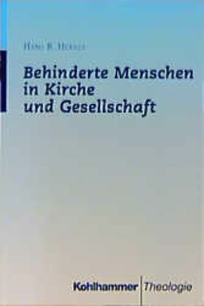 Behinderte Menschen in Kirche und Gesellschaft
