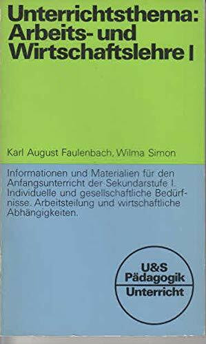 Unterrichtsthema: Arbeits- Und Wirtschaftslehre I