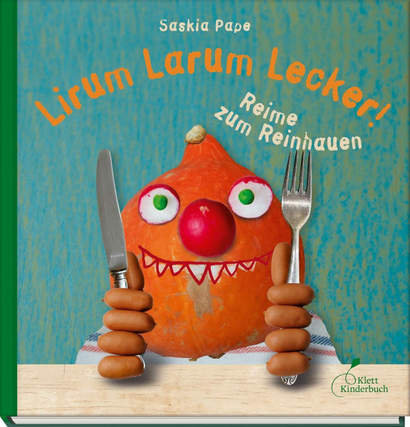 Lirum Larum Lecker!: Reime zum Reinhauen | Witzige Tischsprüche für Familie, Kindergarten und Co.