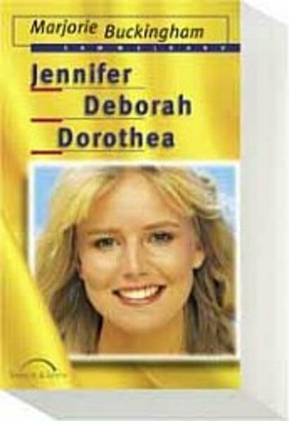 Jennifer / Deborah / Dorothea
