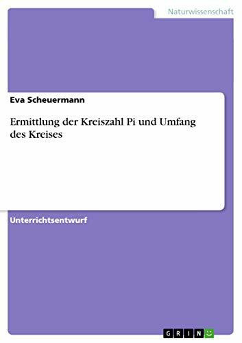 Ermittlung der Kreiszahl Pi und Umfang des Kreises