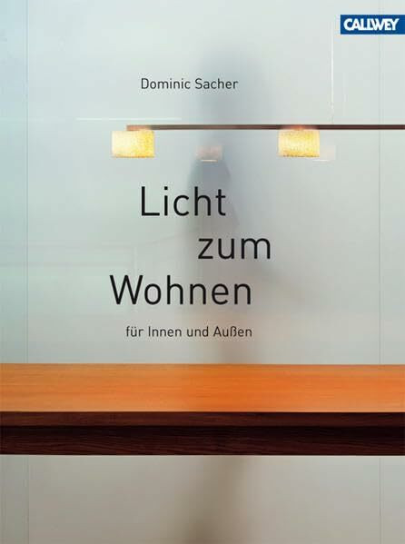 Licht zum Wohnen: für Innen und Außen