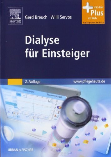 Urban & Fischer Verlag/Elsevier GmbH Dialyse Für Einsteiger, Mit Www.pflegeheute.de-Zugang