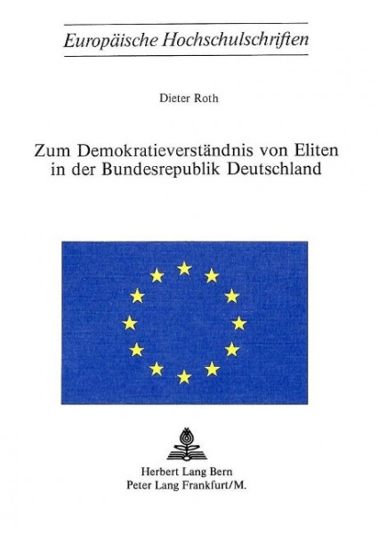 Zum Demokratieverstaendnis Von Eliten in Der Bundesrepublik Deutschland