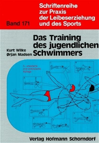 Das Training des jugendlichen Schwimmers (Schriftenreihe zur Praxis der Leibeserziehung und des Sports)
