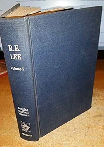 R.E. Lee: A Biography