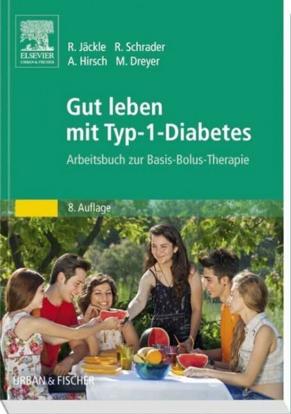 Gut leben mit Typ-1-Diabetes: Arbeitsbuch zur Basis-Bolus-Therapie