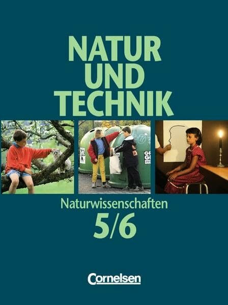 Natur und Technik - Naturwissenschaften - Allgemeine Ausgabe: Natur und Technik, Naturwissenschaften, Klasse 5/6, Gesamtband