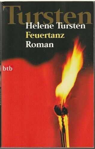 Feuertanz: Roman (Die Irene-Huss-Krimis, Band 6)