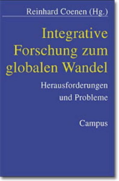 Integrative Forschung zum globalen Wandel: Herausforderungen und Probleme
