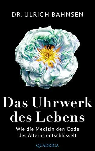 Das Uhrwerk des Lebens: Wie die Medizin den Code des Alterns entschlüsselt