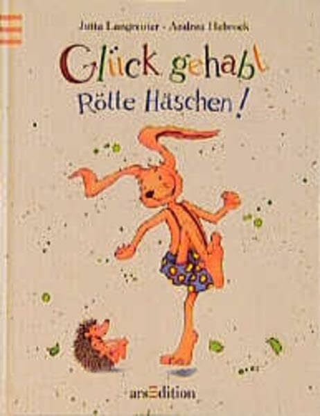 Glück gehabt, Rötte Häschen