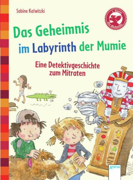 Das Geheimnis im Labyrinth der Mumie. Eine Detektivgeschichte zum Mitraten: Der Bücherbär - Eine Geschichte für Erstleser