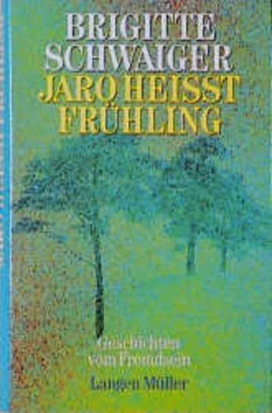 Jaro heisst Frühling: Geschichten von Fremdsein