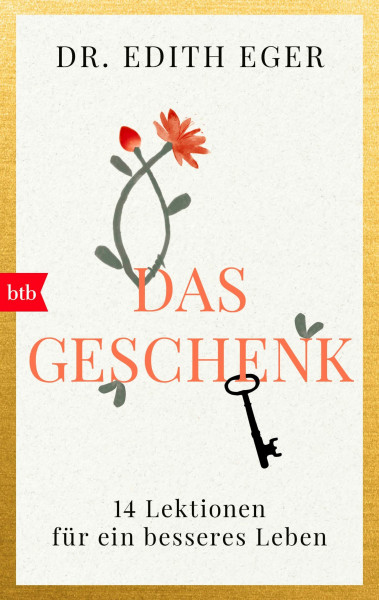 Das Geschenk: 14 Lektionen für ein besseres Leben