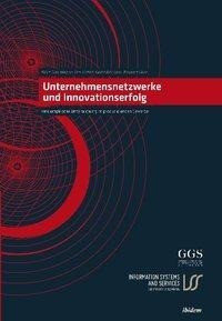 Unternehmensnetzwerke und Innovationserfolg - Wagner, Heinz-Theo