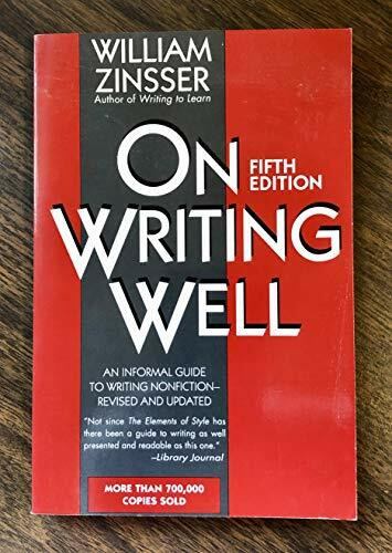 On Writing Well: An Informal Guide to Writing Nonfiction