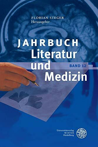 Jahrbuch Literatur und Medizin Bd. XII